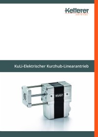 Broschüre KuLi - Elektrischer Kurzhub-Linearantrieb